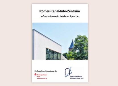Römerkanal Flyer leichte Sprache • Römerkanal Römerkanal Flyer leichte Sprache • Römerkanal